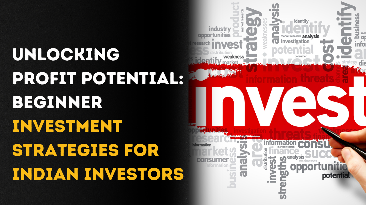 Beginner Investment Strategies for Indian Investors
