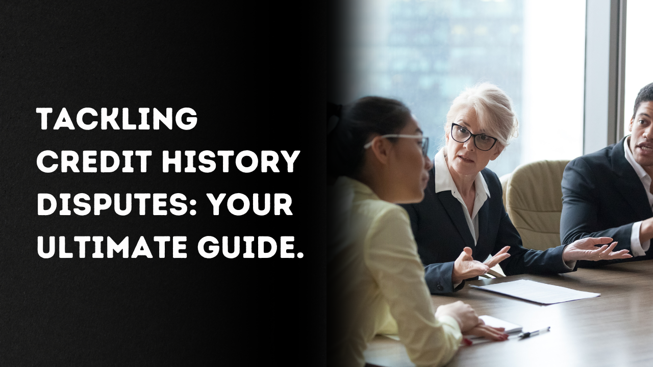 The Ultimate Guide to Correcting Credit Disputes