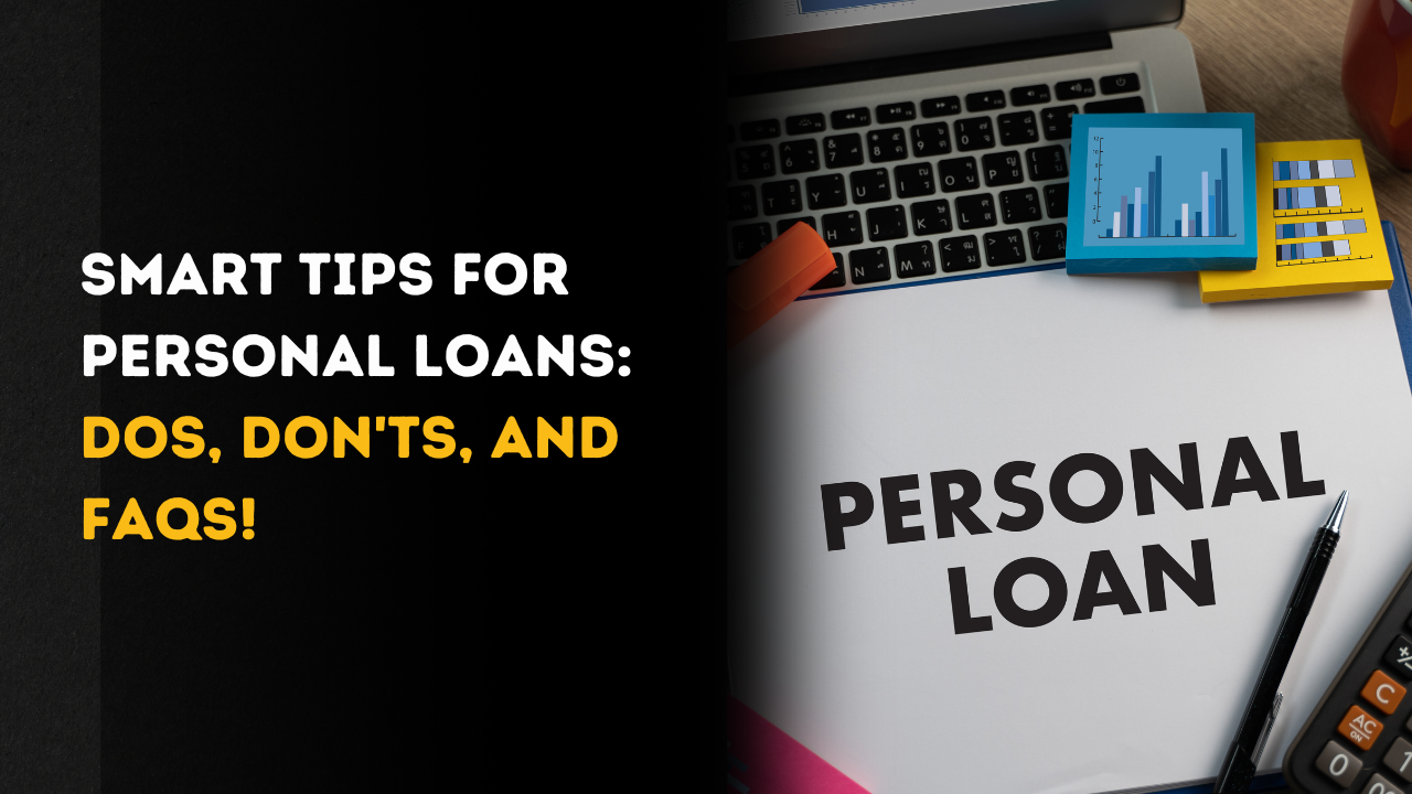 Personal Loans Do's & Dont's.