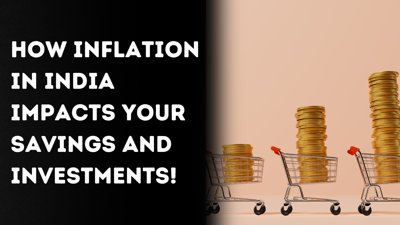 Impact of Inflation on Savings & Investments-2024