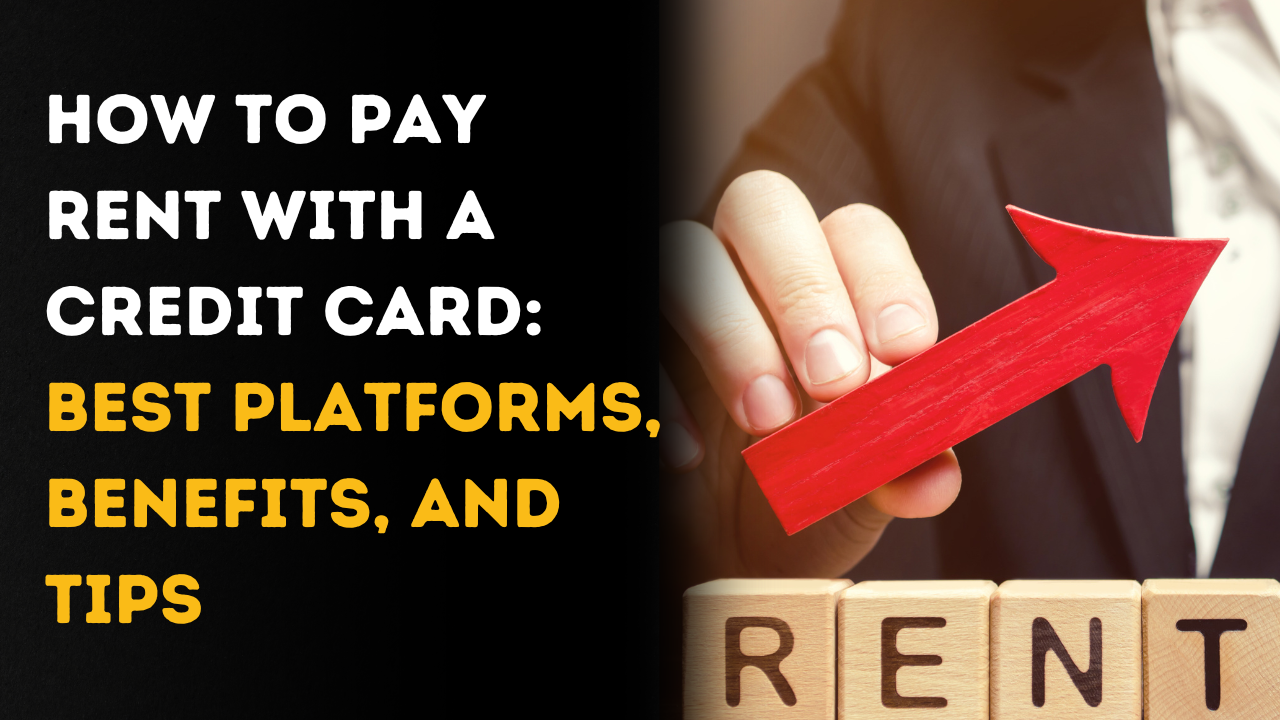 How to Pay Rent with a Credit Card  & Maximize Rewards