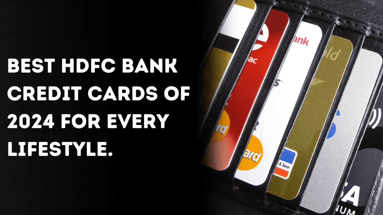 Best HDFC Credit Cards 2024