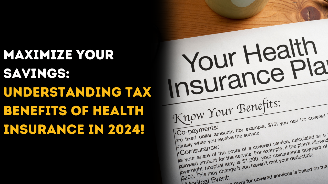  Health Insurance Policies and Tax Benefits 2024