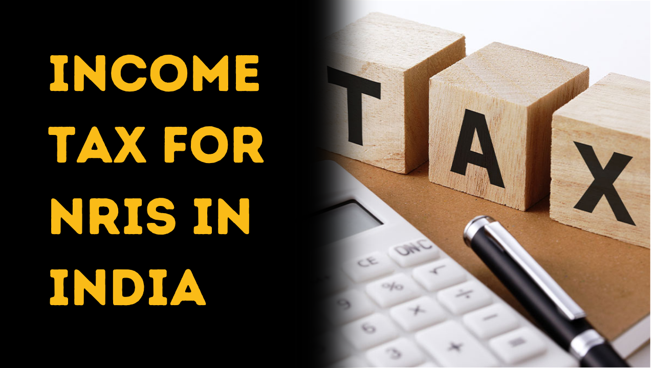 Income Tax Implications for NRIs in India