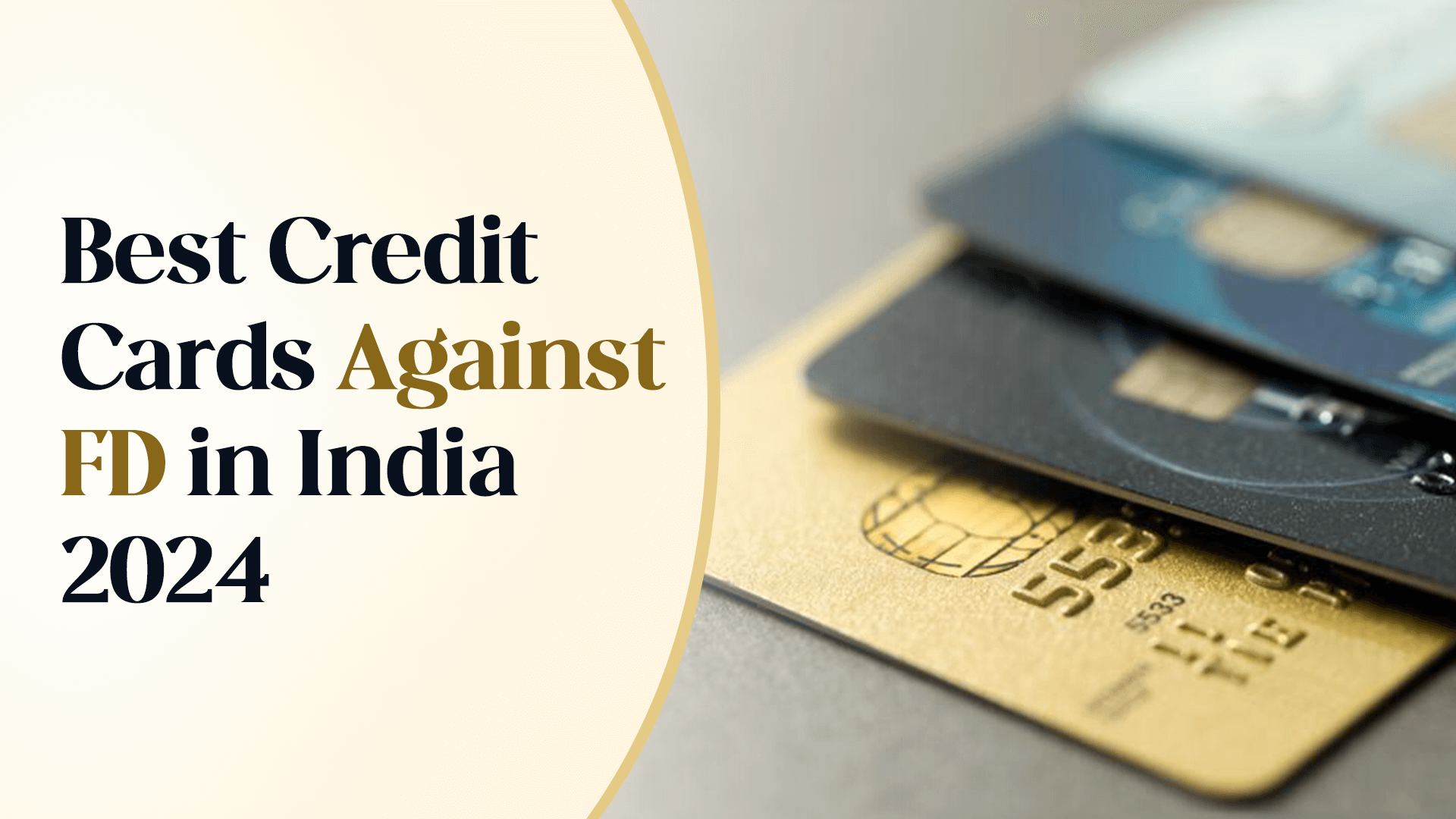 Best Credit Cards Against FD in India 2024
