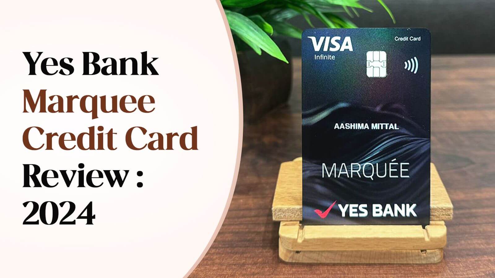 Yes Bank Marquee Credit Card Review : October 2024