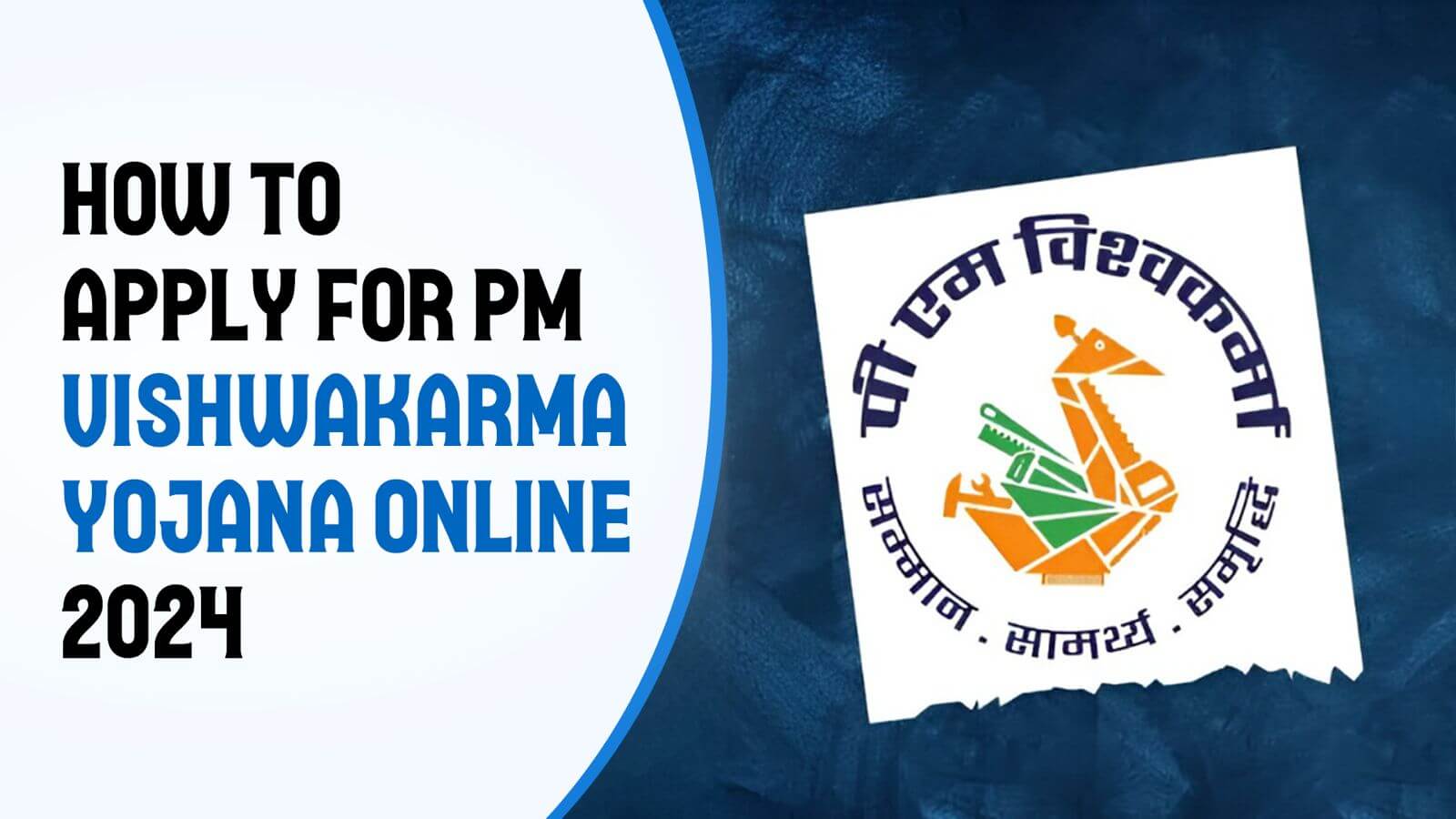 How to Apply for PM Vishwakarma Yojana Online 2024
