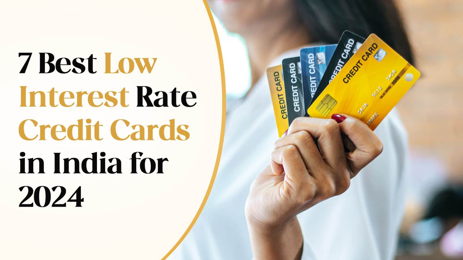 7 Best Low Interest Rate Credit Cards in India for 2024