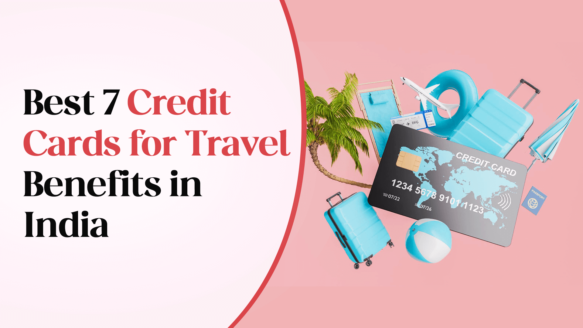 Best 7 Credit Cards for Travel Benefits in India