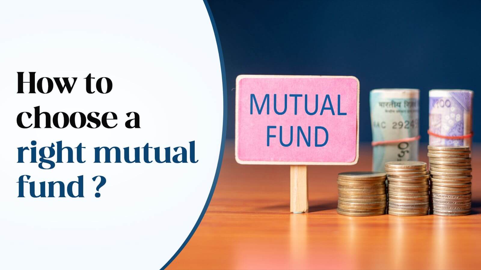 How to choose a right mutual fund ?