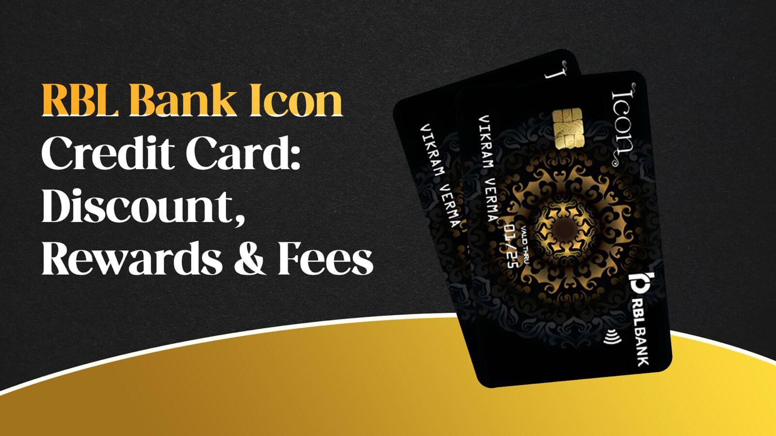 A Comprehensive Guide to the RBL Icon Credit Card