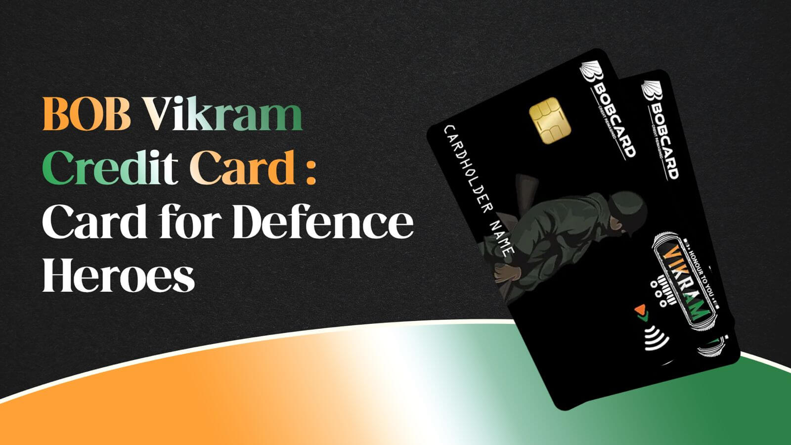 BOBCARD VIKRAM - Why is it best credit card for Defence Personnel?
