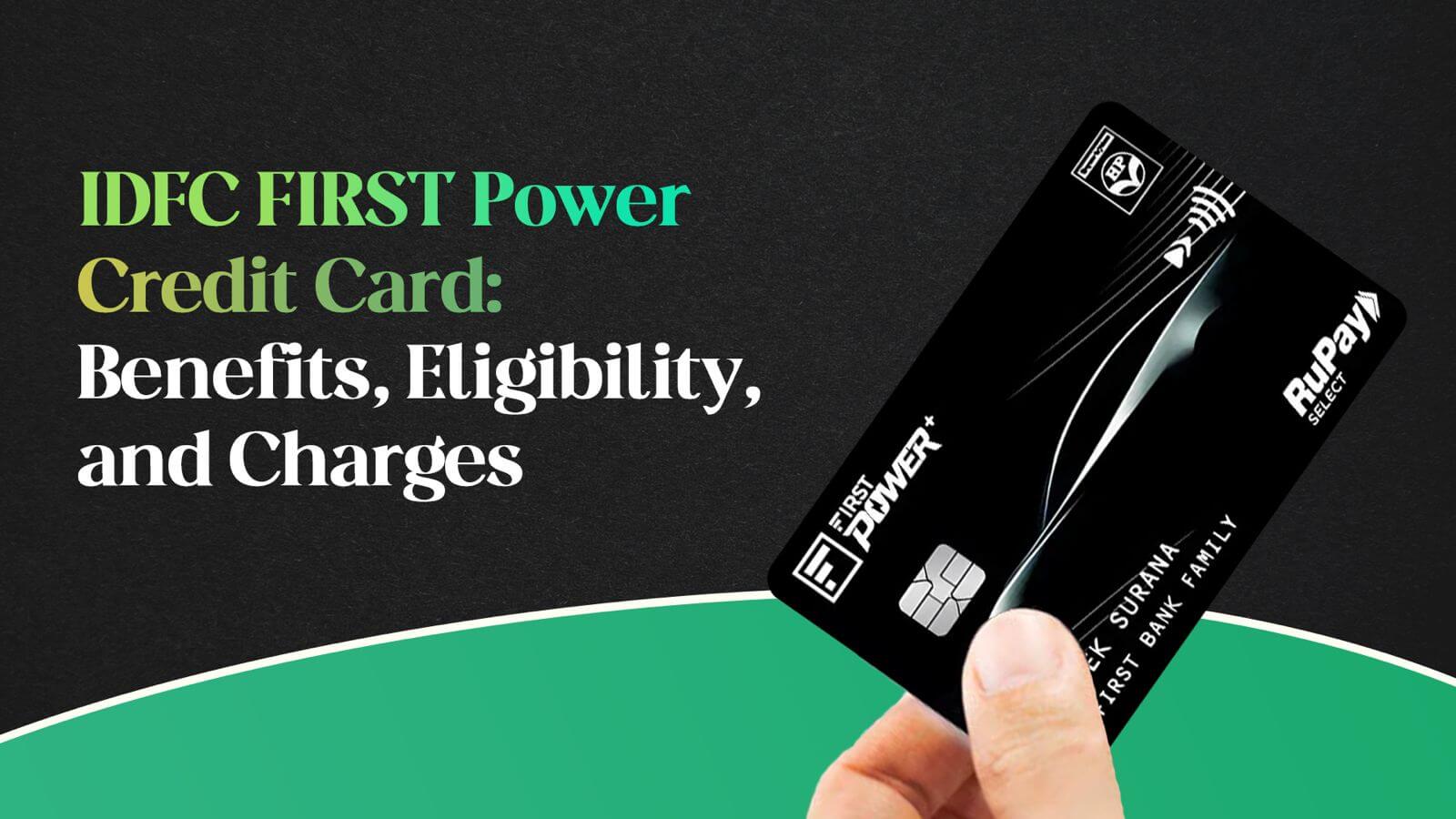 IDFC FIRST Power Credit Card - Apply to get instant rewards!