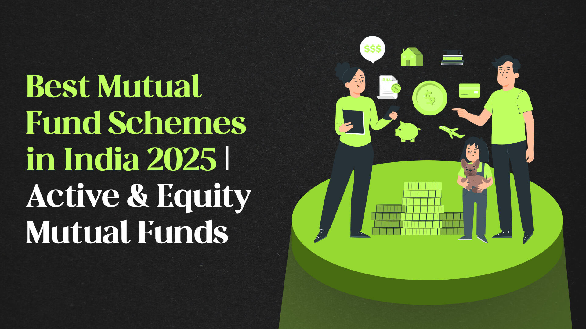 Best Mutual Fund Schemes in India 2025 | Active & Equity Mutual Funds