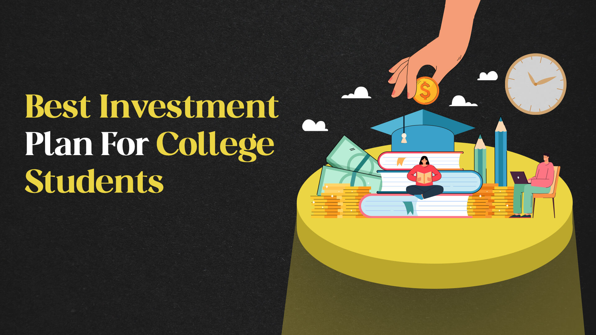 Best Investment Plan For College Students