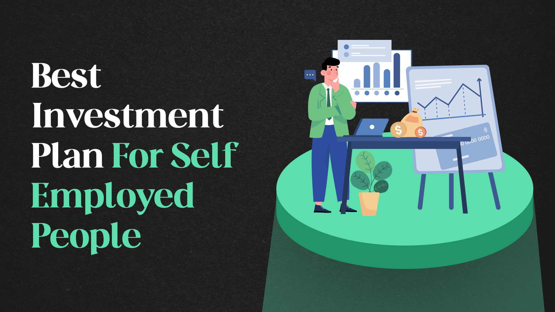Best Investment Plan For Self Employed People In India
