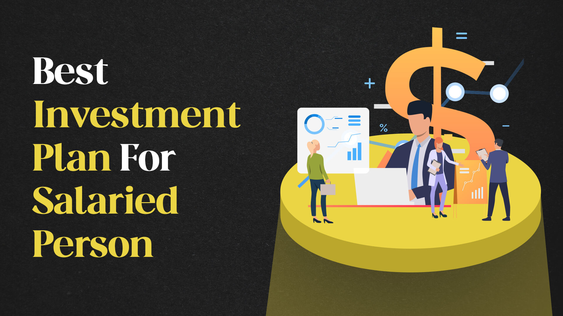 Best Investment Plan For Salaried People In India