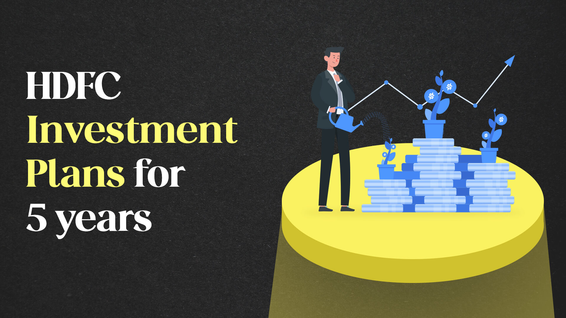 Best HDFC Investment Plans For 5 Years.