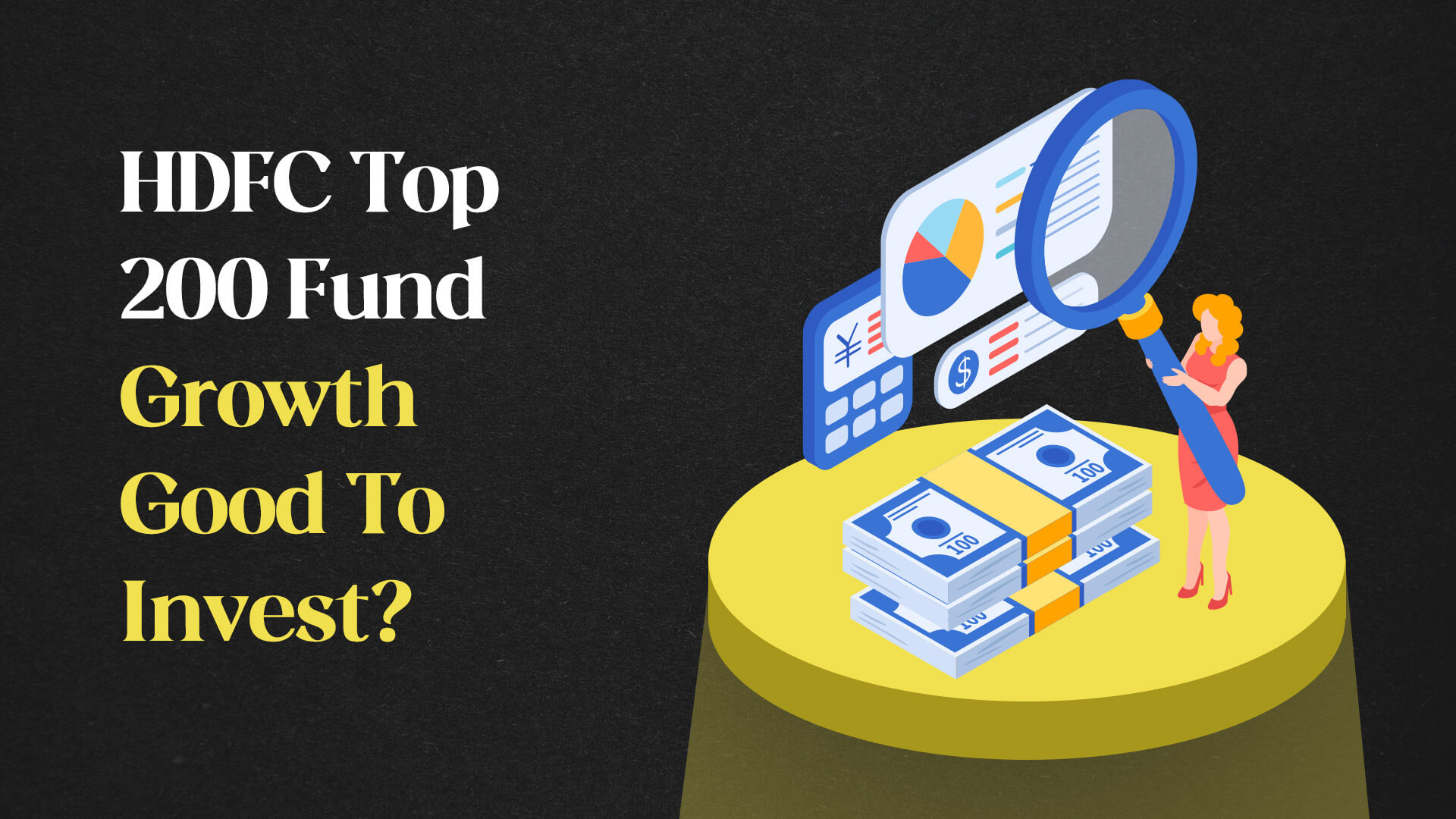 HDFC Top 200 Fund Growth - NAV, Details, Good to Invest?