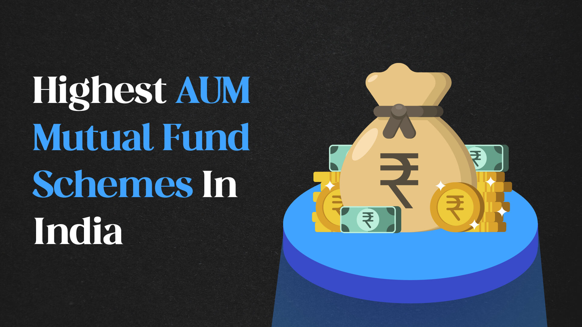 Highest AUM Mutual Fund Schemes In India