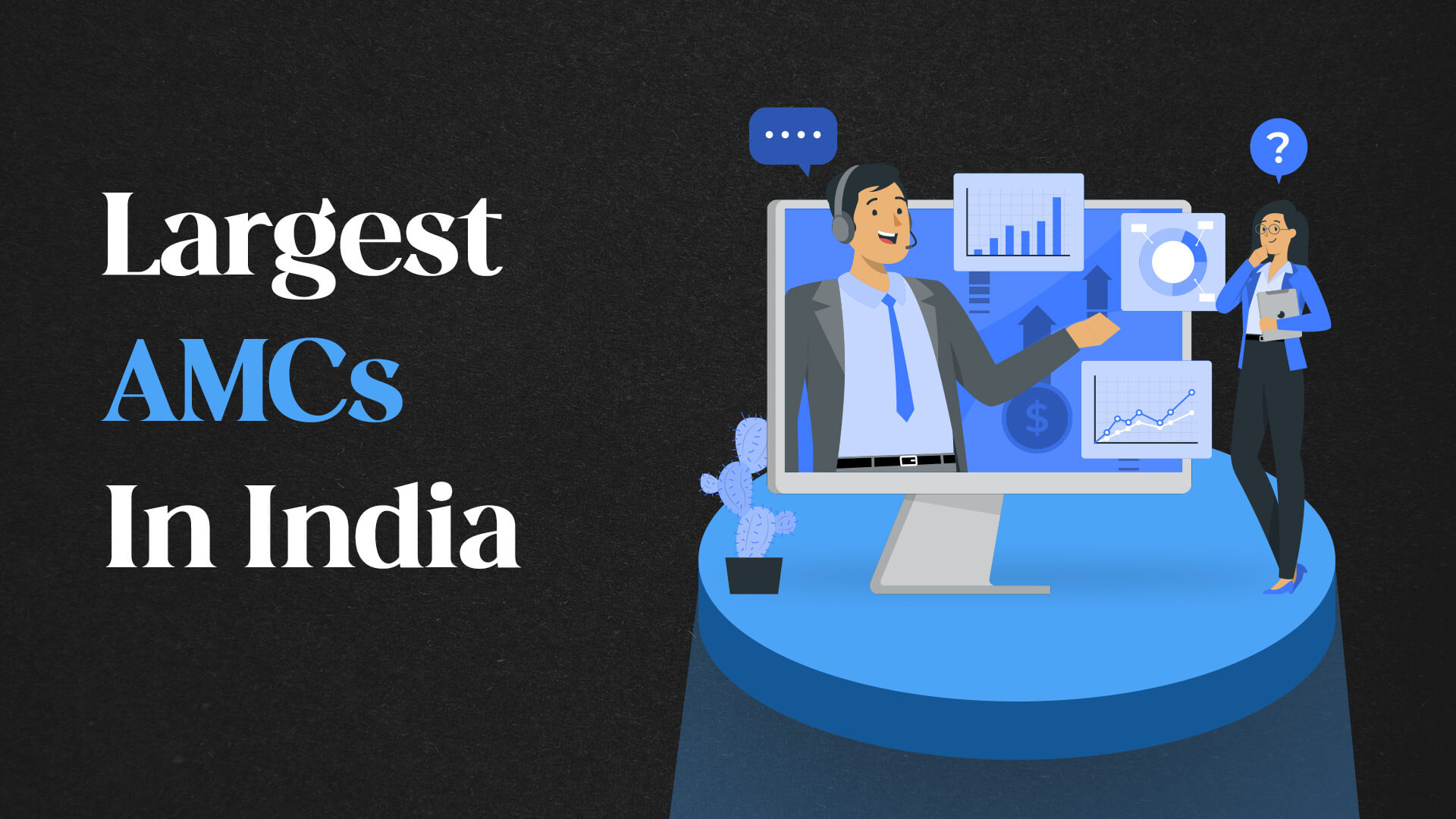 Largest Mutual Fund AMCs In India
