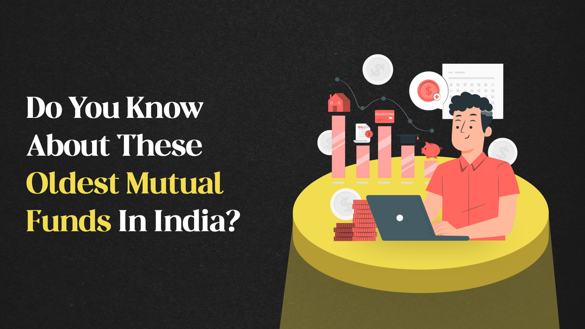 Do You Know About These Oldest Mutual Funds In India?