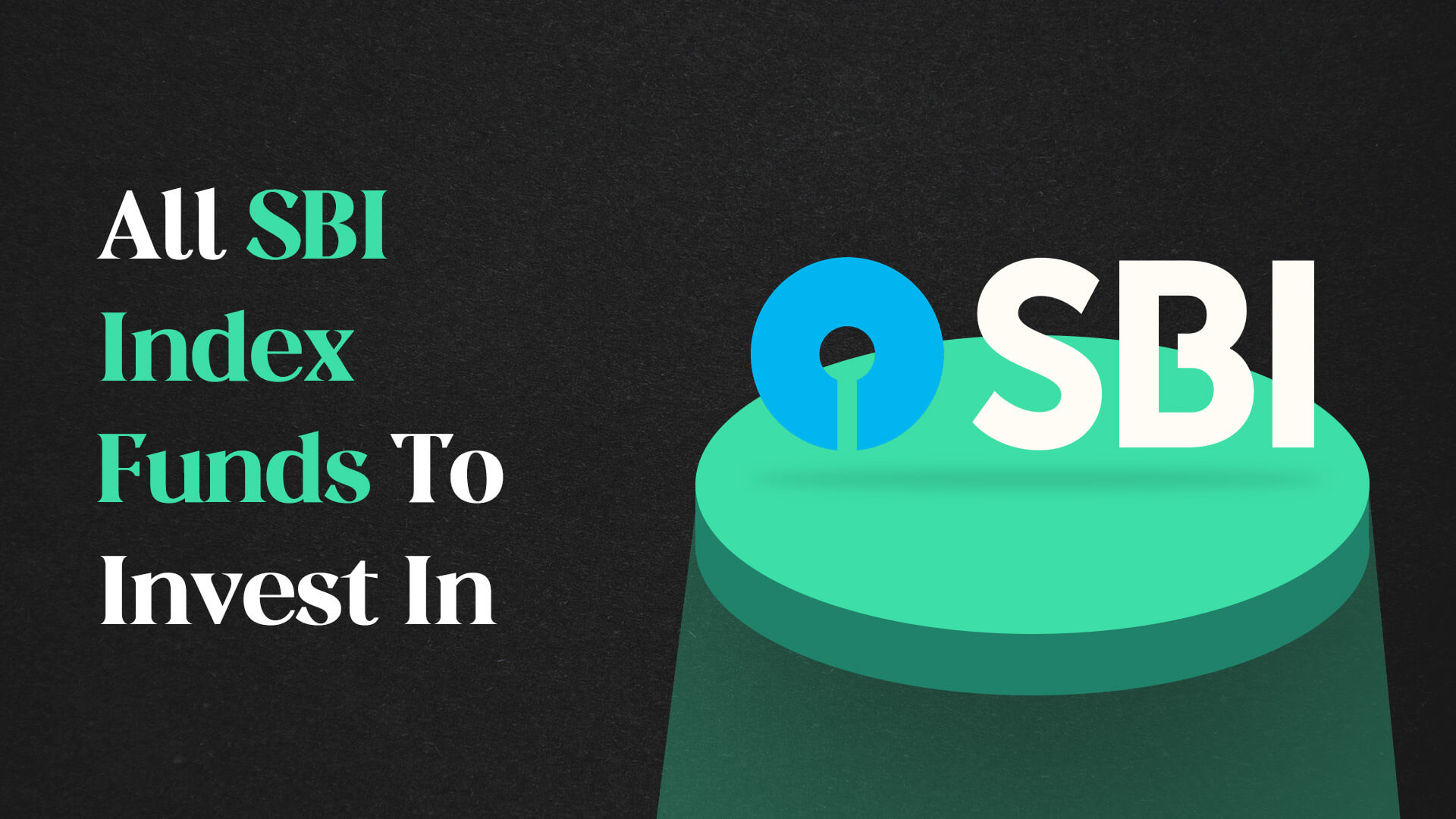 AIl SBI Index Funds To Invest In