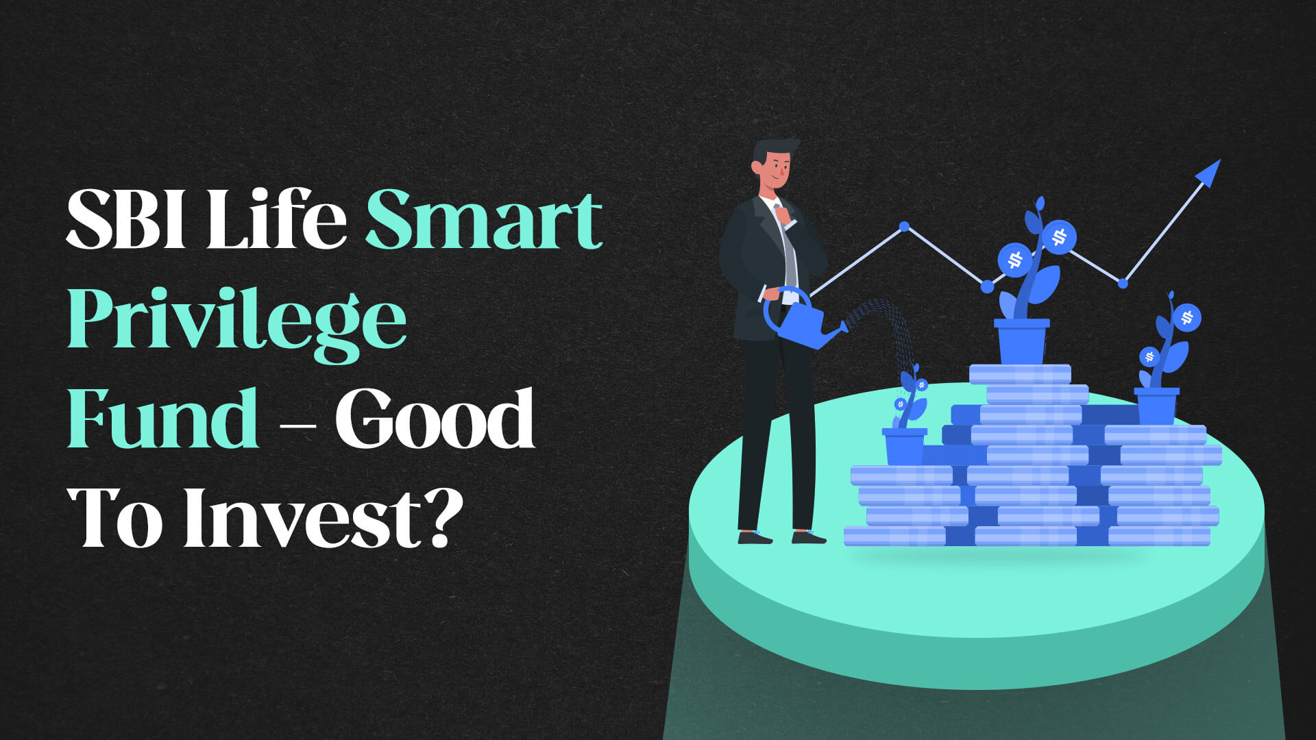 SBI Life Smart Privilege Fund - Good To Invest?
