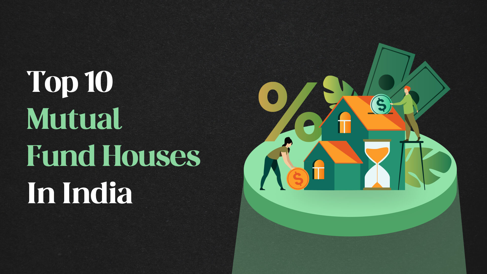 Top 10 Mutual Fund Houses In India