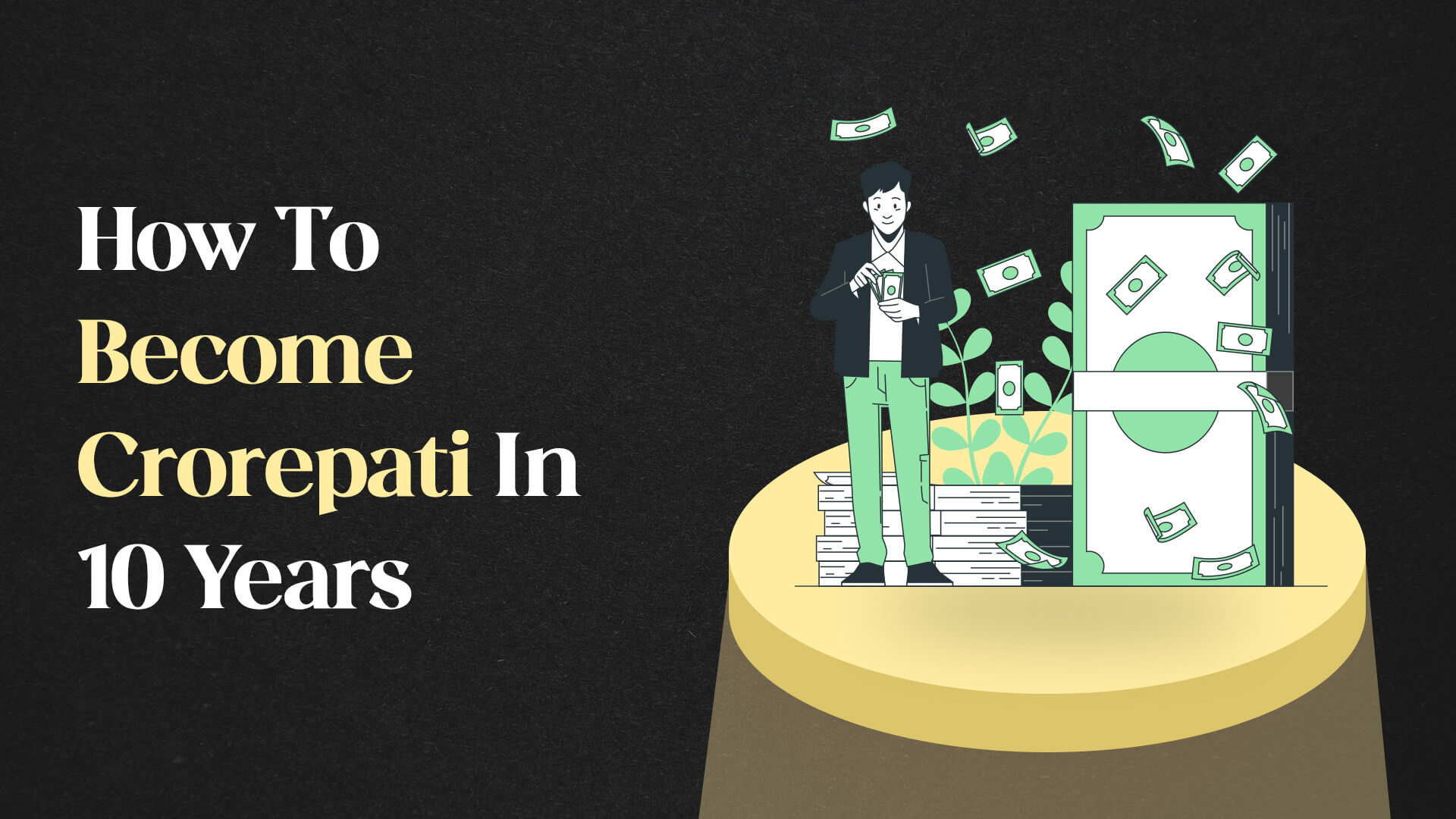 How To Become Crorepati In 10 Years