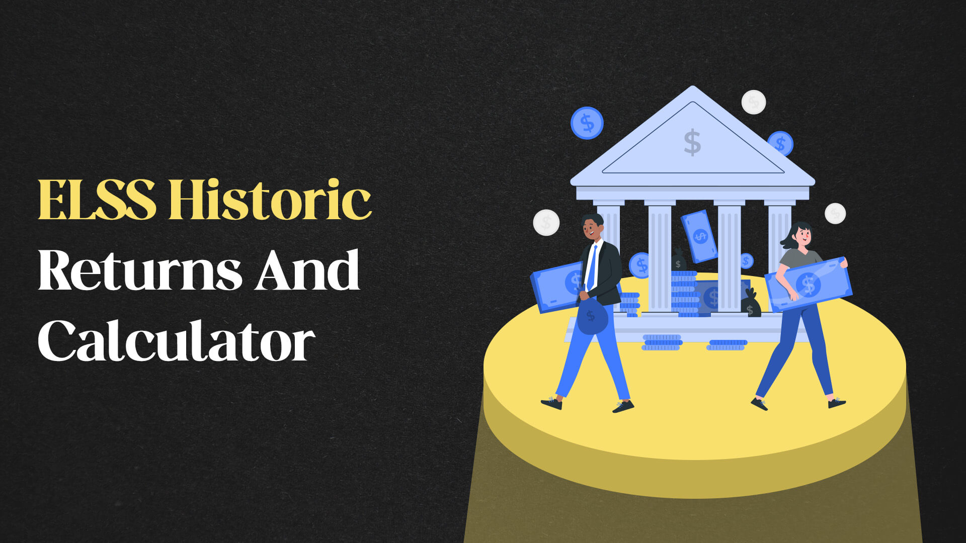 ELSS Historic Returns And Calculator