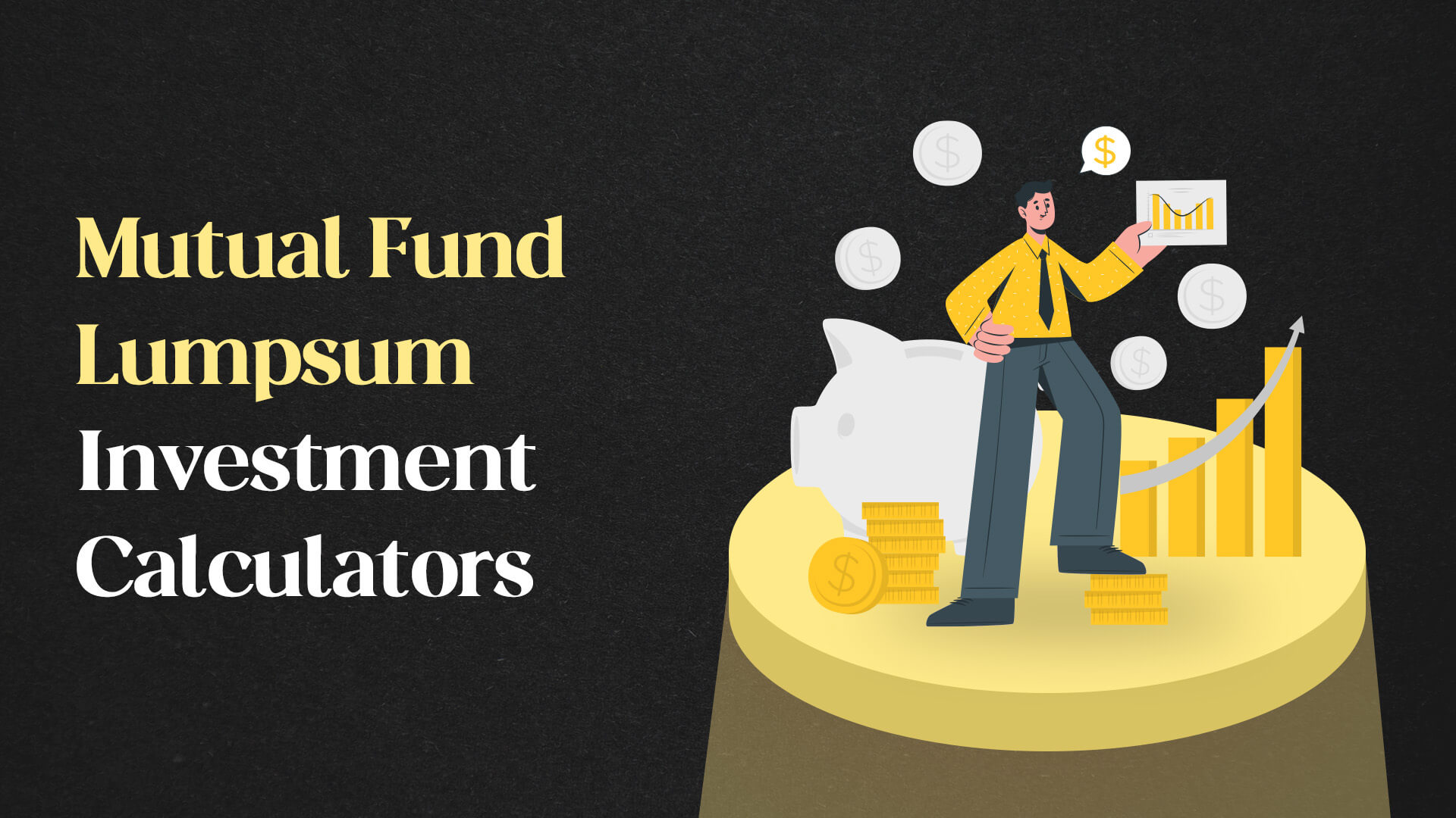 Mutual Fund Lumpsum Investment Calculators