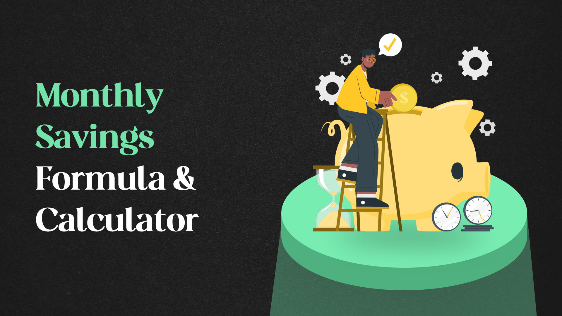 Monthly Savings Formula & Calculator