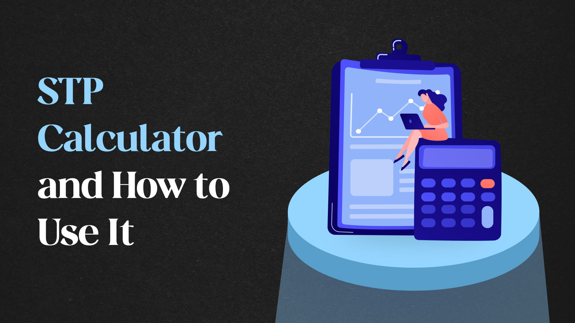 STP Calculator and How to Use It