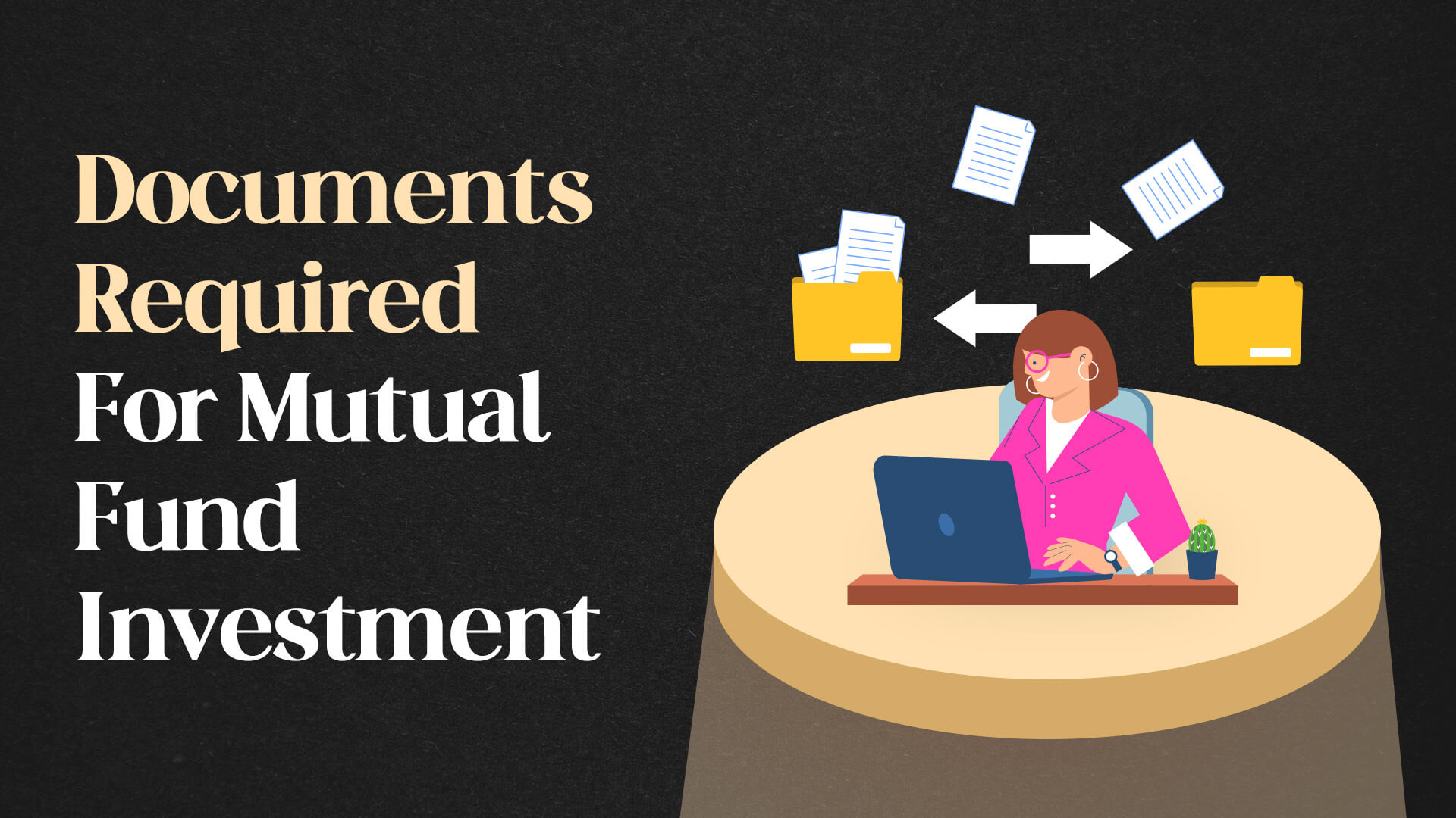 Documents Required For Mutual Fund Investment