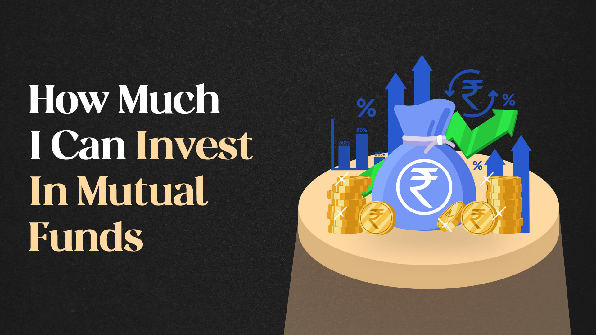 How Much I Can Invest In Mutual Funds?