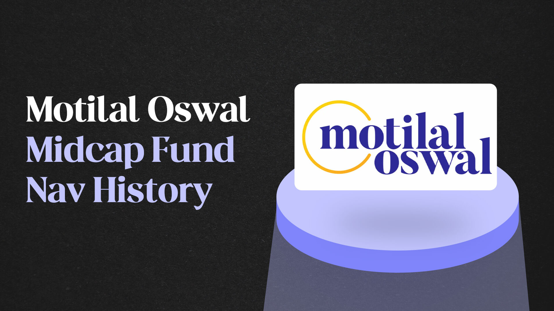 Motilal Oswal Midcap Fund Nav History