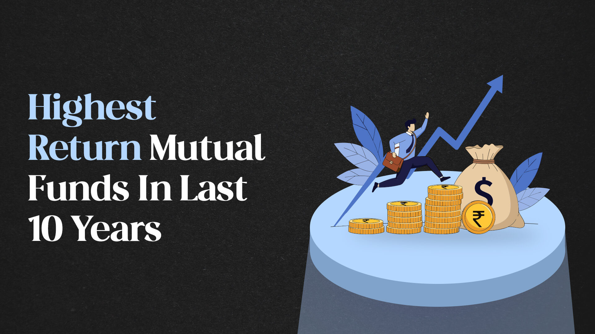 Highest Return Mutual Funds In Last 10 Years