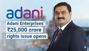 Adani Enterprises Plans ₹25,000 Cr Rights Issue