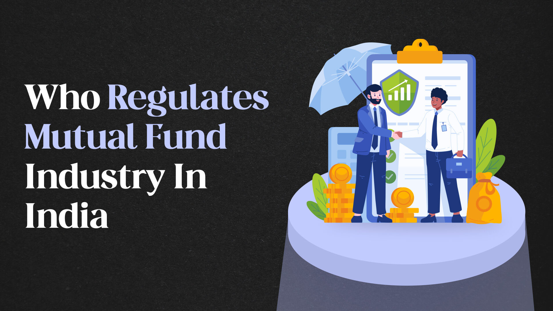 Who Regulates Mutual Fund Industry In India?