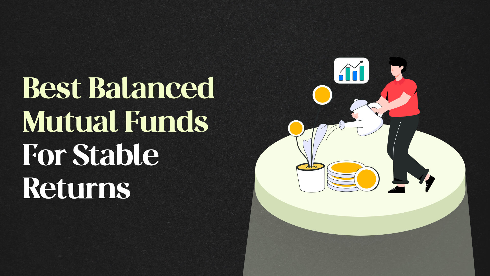 Best balanced mutual funds for Stable Returns