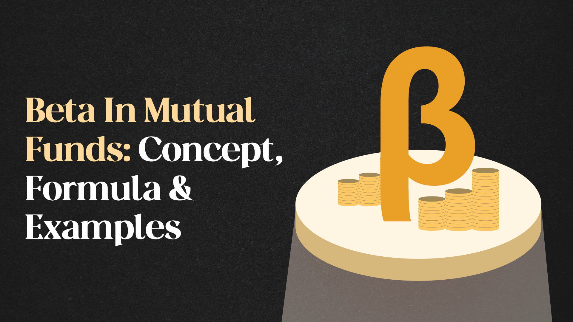 Beta in Mutual Funds: Concept, Formula & Examples Explained