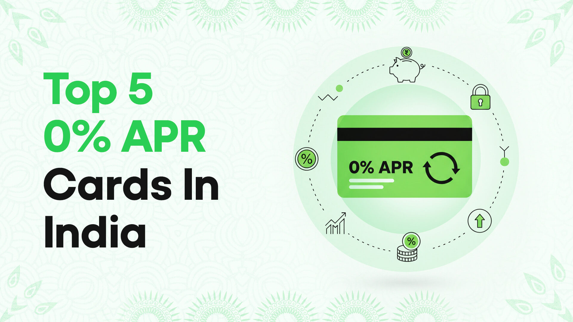 Top 5 0% APR Credit Cards in India for Interest Savings