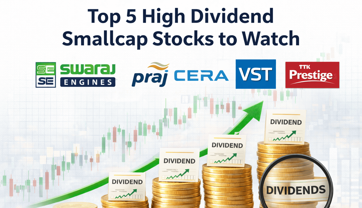 Top 5 High Dividend Smallcap Stocks to Watch