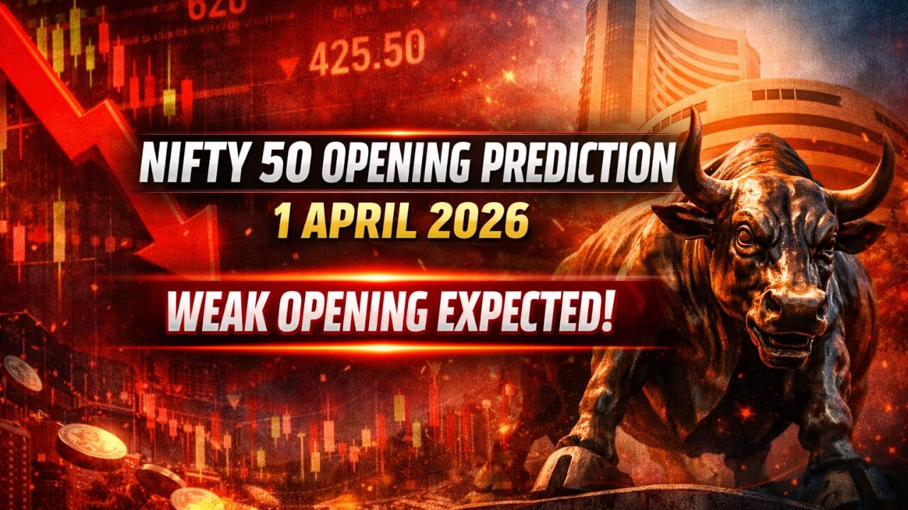 Nifty 50 Opening Prediction for 1 April 2026: Market Closed on 31 March for Mahavir Jayanti — Weak Opening Expected