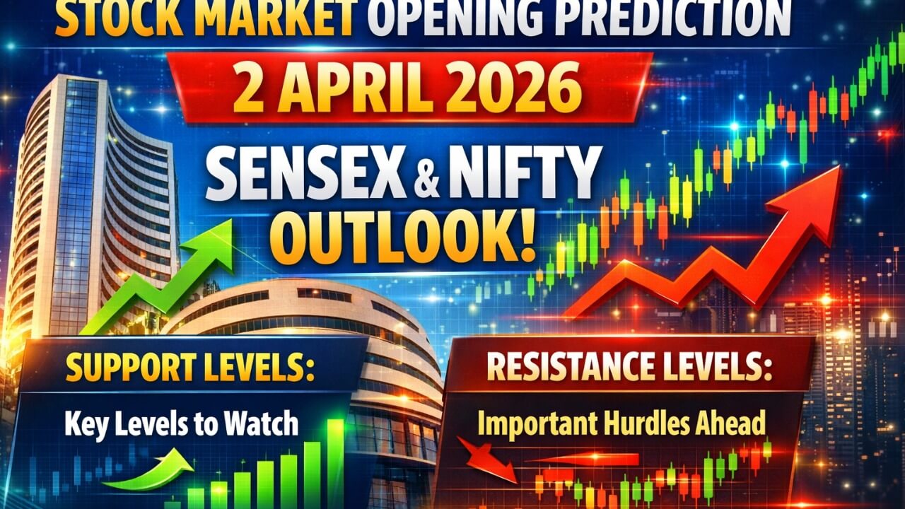 2 अप्रैल 2026 के लिए शेयर बाजार ओपनिंग प्रेडिक्शन: क्या सेंसेक्स और निफ्टी की तेजी जारी रहेगी? 