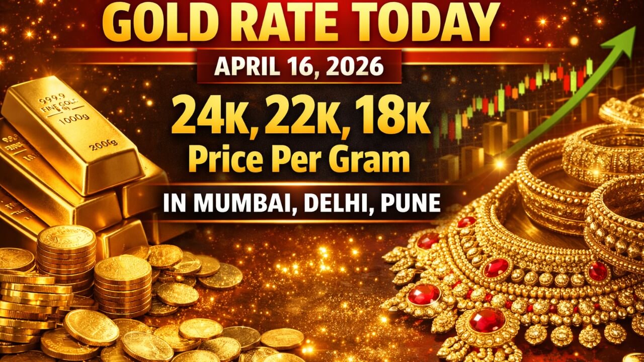 आज सोने का भाव, 16 अप्रैल: मुंबई, दिल्ली, पुणे में 24K, 22K, 18K प्रति ग्राम कीमत