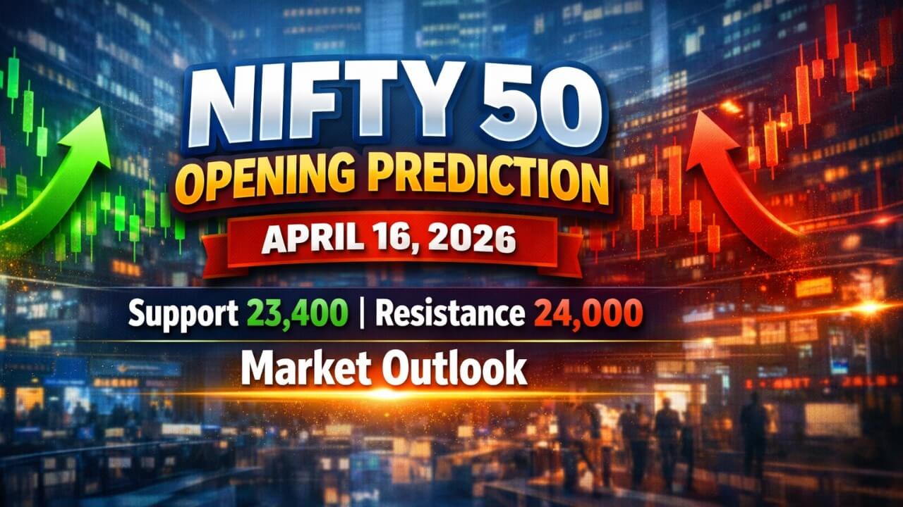 Nifty 50 Opening Prediction for April 16, 2026: Key Levels, Global Cues & What Analysts Expect