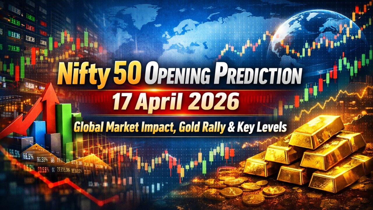Nifty 50 Opening Prediction for 17 April 2026: Will Global Optimism Push Markets Higher?